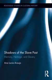 Shadows of the Slave Past
