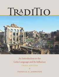 Traditio - An Introduction to the Latin Language and Its Influence 3rd Edition