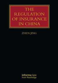 The Regulation of Insurance in China