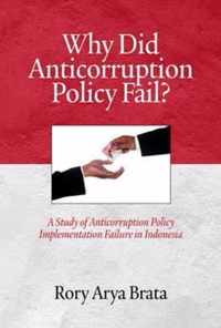 Why Did Anticorruption Policy Fail?