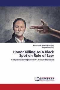 Honor Killing As A Black Spot on Rule of Law