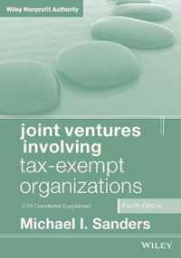 Joint Ventures Involving Tax-Exempt Organizations,  Fourth Edition 2019 Cumulative Supplement