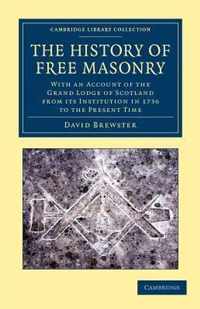 The History of Free Masonry, Drawn from Authentic Sources of Information