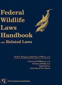 Federal Wildlife Laws Handbook with Related Laws