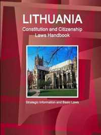 Lithuania Constitution and Citizenship Laws Handbook