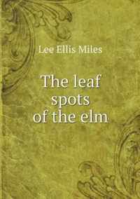 The leaf spots of the elm