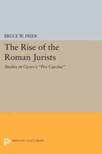 The Rise of the Roman Jurists - Studies in Cicero`s "Pro Caecina"