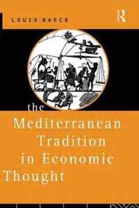 The Mediterranean Tradition in Economic Thought