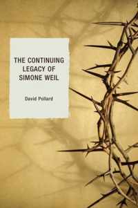 The Continuing Legacy of Simone Weil