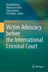 Victim Advocacy before the International Criminal Court