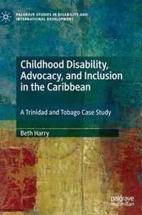 Childhood Disability, Advocacy, and Inclusion in the Caribbean