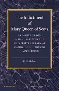 The Indictment of Mary Queen of Scots
