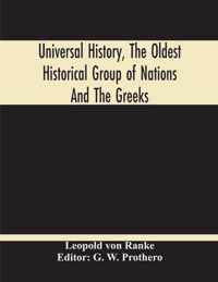 Universal History, The Oldest Historical Group Of Nations And The Greeks