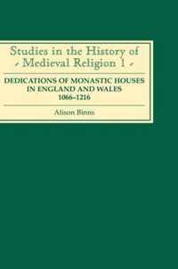Dedications of Monastic Houses in England and Wales, 1066-1216