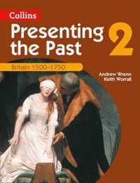 Presenting the Past (2) - Britain 1500-1750