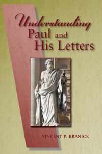 Understanding Paul and His Letters