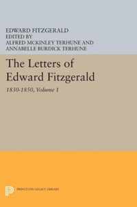 The Letters of Edward Fitzgerald, Volume 1 - 1830-1850