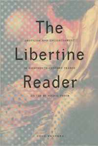 The Libertine Reader - Eroticism & Enlightenment in Eighteenth-Century France (Paper)