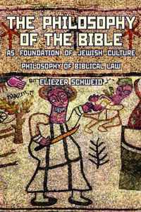 The Philosophy of the Bible as Foundation of Jewish Culture