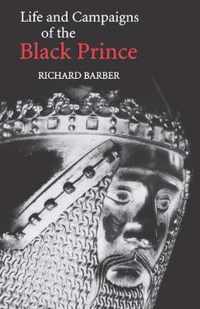 Life And Campaigns Of The Black Prince