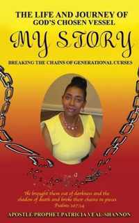 The Life and Journey of God's Chosen Vessel My Story