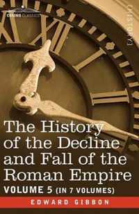 The History of the Decline and Fall of the Roman Empire, Vol. V