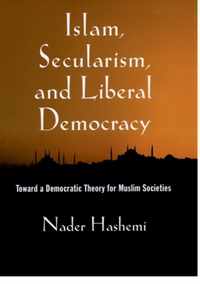 Islam, Secularism, And Liberal Democracy