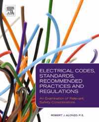 Electrical Codes, Standards, Recommended Practices and Regulations