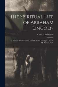 The Spiritual Life of Abraham Lincoln