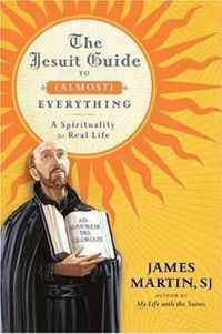 The Jesuit Guide to Almost Everything