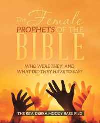 The Female Prophets of the Bible