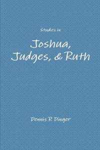 Studies in Joshua, Judges, & Ruth
