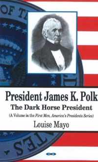 President James K Polk