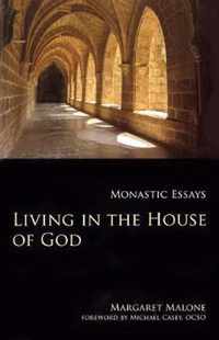 Living in the House of God