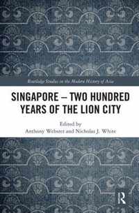 Singapore - Two Hundred Years of the Lion City