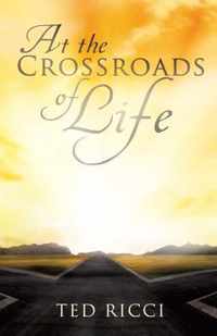 At the Crossroads of Life