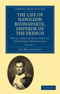 The Life of Napoleon Buonaparte, Emperor of the French