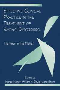 Effective Clinical Practice in the Treatment of Eating Disorders