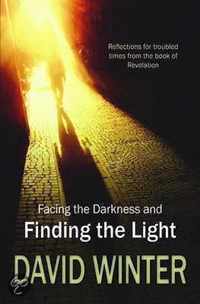 Facing the Darkness and Finding the Light