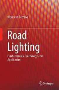 Road Lighting: Fundamentals, Technology and Application