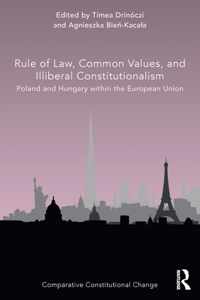 Rule of Law, Common Values, and Illiberal Constitutionalism