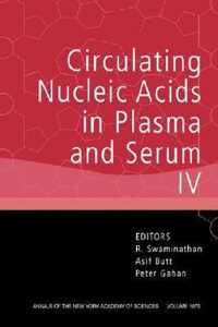 Circulating Nucleic Acids in Plasma and Serum IV, Volume 1075