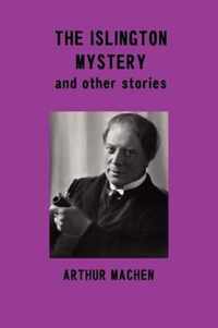 The Islington Mystery and Other Stories