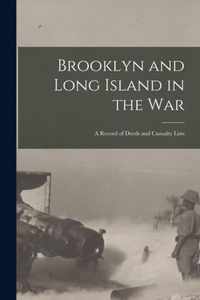 Brooklyn and Long Island in the War