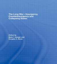 The Long War - Insurgency, Counterinsurgency and Collapsing States