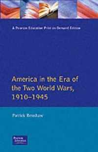 Longman Companion To America In The Era Of The Two World War