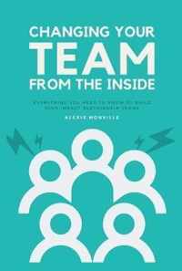 Changing Your Team From The Inside