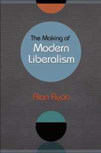The Making of Modern Liberalism