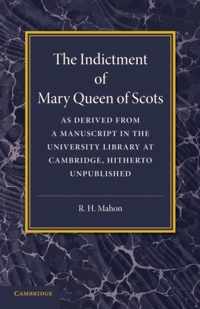 The Indictment of Mary Queen of Scots