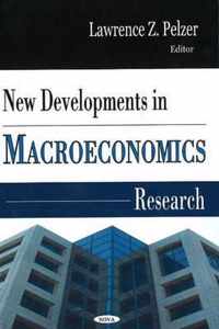 New Developments in Macroeconomics Research